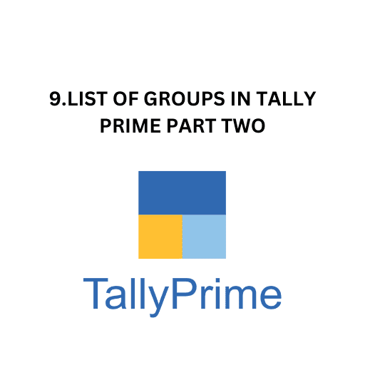 9.LIST OF GROUPS IN TALLY PRIME PART TWO